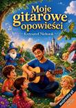 Okładka książki Moje gitarowe opowieści