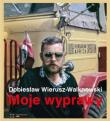 Moje wyprawy. Autor: Dobiesław Wierusz-Walknowski, Alicja Budak, Alan. Dadada.pl Okładka książki Moje wyprawy