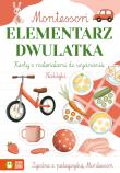 Montessori. Elementarz dwulatka. Autor: Osuchowska Marta Zuzanna, Marcelina Gradowska. Dadada.pl Okładka książki Montessori. Elementarz dwulatka