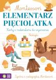 Montessori. Elementarz pięciolatka. Autor: Osuchowska Marta Zuzanna, Marcelina Gradowska. Dadada.pl Okładka książki Montessori. Elementarz pięciolatka