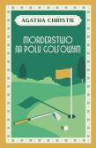 Morderstwo na polu golfowym. Autor: Agatha Christie. Dadada.pl Okładka książki Morderstwo na polu golfowym
