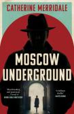 Moscow Underground wer. angielska. Autor: Merridale Catherine. Dadada.pl Okładka książki Moscow Underground wer. angielska