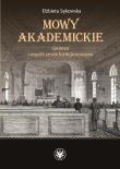 Mowy akademickie. Geneza i współczesne funkcjonowanie. Autor: Sękowska Elżbieta. Dadada.pl Okładka książki Mowy akademickie. Geneza i współczesne funkcjonowanie