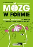 Okładka książki Mózg w formie. Zagadki i łamigłówki na pamięć...