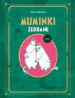 Muminki zebrane. Tom I. Autor: Jansson Tove. Dadada.pl Okładka książki Muminki zebrane. Tom I