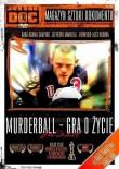 Okładka książki Murderball - Gra o życie DVD w.2007