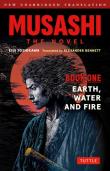 Okładka książki Musashi. The Novel. Book One. Earth, Water and Fire