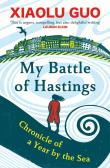 My Battle of Hastings. Autor: Xiaolu Guo. Dadada.pl Okładka książki My Battle of Hastings