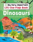 Opakowanie My Very Important Lift-the-Flap Book: Dinosaurs and Other Prehistoric Life