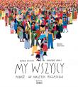 Okładka książki My wszyscy. Podróż do naszych początków
