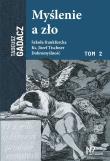 Myślenie a zło. Tom 2. Autor: Tadeusz Gadacz. Dadada.pl Okładka książki Myślenie a zło. Tom 2