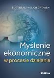 Okładka książki Myślenie ekonomiczne w procesie działania