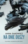 Na dnie duszy. Autor: Sakowicz Anna. Dadada.pl Okładka książki Na dnie duszy