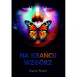 Okładka książki Na krańcu wzgórz