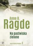 Na pastwiska zielone - uszkodzone. Autor: Ragde Anne B., Bilińska Ewa M., Witold Bilińska. Dadada.pl Okładka książki Na pastwiska zielone - uszkodzone
