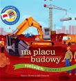 Na placu budowy. Podświetl i Odkryj.. Autor: Carron Brown, Bee Johnson. Dadada.pl Okładka książki Na placu budowy. Podświetl i Odkryj.