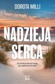 Nadzieja serca. Autor: Dorota Milli. Dadada.pl Okładka książki Nadzieja serca