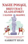 Okładka książki Nagie posągi, brzuchaci gladiatorzy i słonie bojowe - uszkodzone