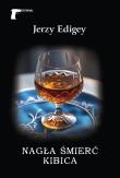 Nagła śmierć kibica. Autor: Jerzy Edigey. Dadada.pl Okładka książki Nagła śmierć kibica