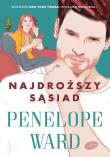 Najdroższy sąsiad. Autor: Penelope Ward. Dadada.pl Okładka książki Najdroższy sąsiad