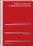 Okładka książki Nakazy zapłaty w procesie cywilnym