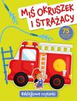 Okładka książki Naklejkowe czytanki. Miś Okruszek i strażacy