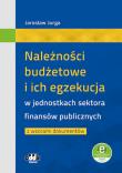 Należności budżetowe i ich egzekucja w jednostkach sektora finansów publicznych z wzorami dokumentów. Autor: Jarosław Jurga. Dadada.pl Okładka książki Należności budżetowe i ich egzekucja w jednostkach sektora finansów publicznych z wzorami dokumentów