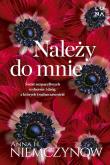 Należy do mnie wyd. kieszonkowe. Autor: Niemczynow Anna H.. Dadada.pl Okładka książki Należy do mnie wyd. kieszonkowe