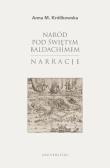 Okładka książki Naród pod świętym baldachimem. Narracje