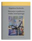 Narracja w padaczce wieku rozwojowego. Autor: Magdalena Kozłowska. Dadada.pl Okładka książki Narracja w padaczce wieku rozwojowego