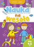 Okładka książki Nauka na wesoło. Ćwiczenia i zadania. Wiek 4-5 lat