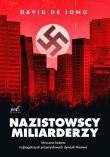 Nazistowscy miliarderzy. Autor: de Jong David. Dadada.pl Okładka książki Nazistowscy miliarderzy