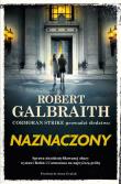 Naznaczony. Cormoran Strike prowadzi śledztwo. Tom 8. Autor: Galbraith Robert (pseud. J.K. Rowling). Dadada.pl Okładka książki Naznaczony. Cormoran Strike prowadzi śledztwo. Tom 8