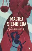 Nemezis (wydanie ekskluzywne, barwione brzegi). Autor: Siembieda Maciej. Dadada.pl Okładka książki Nemezis (wydanie ekskluzywne, barwione brzegi)