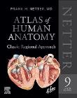 Okładka książki Netter Atlas of Human Anatomy. Classic Regional Approach