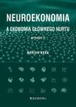 Neuroekonomia a ekonomia głównego nurtu. Autor: Marian Noga. Dadada.pl Okładka książki Neuroekonomia a ekonomia głównego nurtu