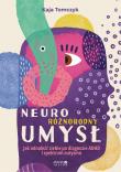 Neuroróżnorodny umysł. Jak odnaleźć siebie po diagnozie ADHD i spektrum autyzmu. Autor: Tomczyk Kaja. Dadada.pl Okładka książki Neuroróżnorodny umysł. Jak odnaleźć siebie po diagnozie ADHD i spektrum autyzmu
