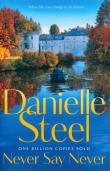 Never Say Never. Autor: Danielle Steel. Dadada.pl Okładka książki Never Say Never
