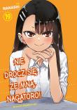 Nie drocz się ze mną, Nagatoro! Tom 19. Autor: Nanashi. Dadada.pl Okładka książki Nie drocz się ze mną, Nagatoro! Tom 19