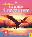 Okładka książki Nie jestem dinozaurem. Młodzi przyrodnicy