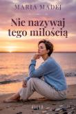 Okładka książki Nie nazywaj tego miłością