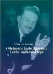 Okładka książki (Nie)znane życie figuranta Lecha Bądkowskiego