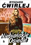 Niebiańskie Osiedle. Autor: Ćwirlej Ryszard. Dadada.pl Okładka książki Niebiańskie Osiedle