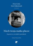 Niech twoja matka płacze. Autor: Evin Cetin. Dadada.pl Okładka książki Niech twoja matka płacze