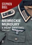 Niemieckie mundury II Wojny Światowej wyd. 2025. Autor: Bull Stephen. Dadada.pl Okładka książki Niemieckie mundury II Wojny Światowej wyd. 2025