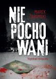 Niepochowani Kryminał mistyczny. Autor: Marek Żaromski. Dadada.pl Okładka książki Niepochowani Kryminał mistyczny