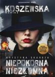 Niepokorna, niezłomna Krystyna Skarbek. Autor: Monika Koszewska. Dadada.pl Okładka książki Niepokorna, niezłomna Krystyna Skarbek