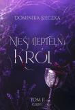 Nieśmiertelny Król. Bogini. Tom 2. Część 1. Autor: Dominika Sieczka. Dadada.pl Okładka książki Nieśmiertelny Król. Bogini. Tom 2. Część 1