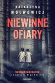 Niewinne ofiary. Autor: Katarzyna Wolwowicz. Dadada.pl Okładka książki Niewinne ofiary