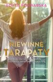 Niewinne tarapaty - uszkodzone. Autor: Folwarska Edyta. Dadada.pl Okładka książki Niewinne tarapaty - uszkodzone